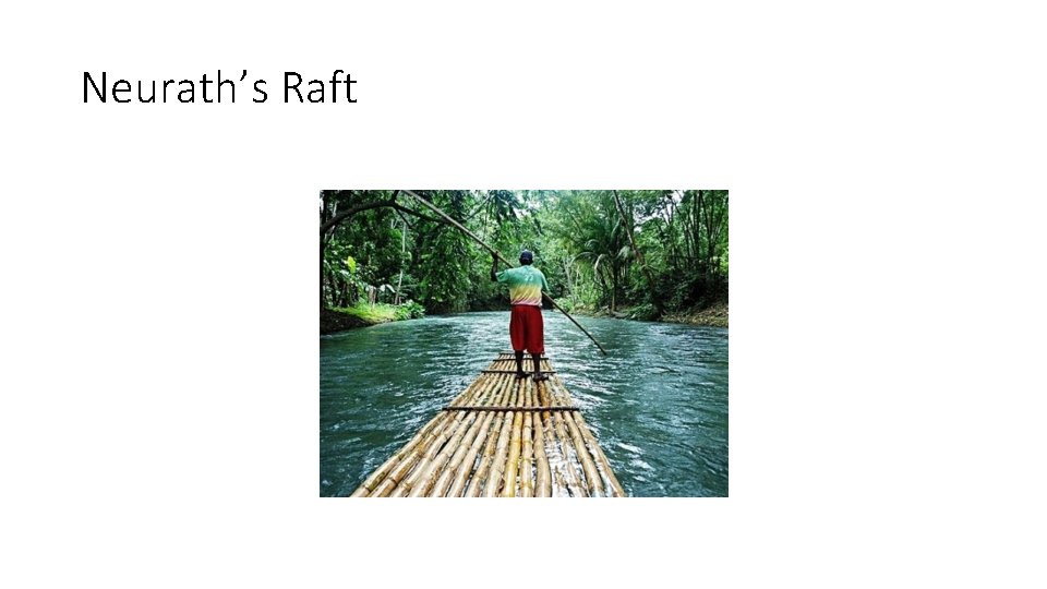 Neurath’s Raft 