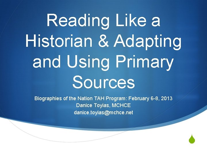 Reading Like a Historian & Adapting and Using Primary Sources Biographies of the Nation