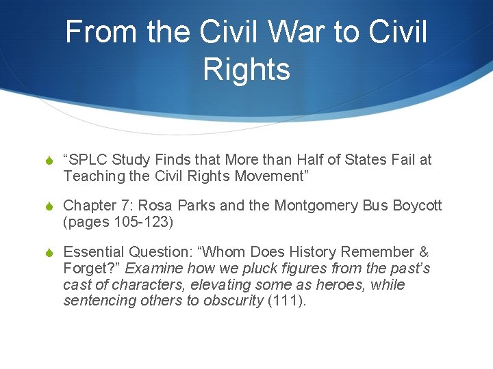 From the Civil War to Civil Rights S “SPLC Study Finds that More than