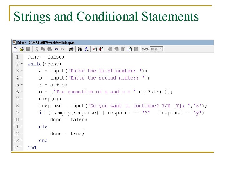 Strings and Conditional Statements 