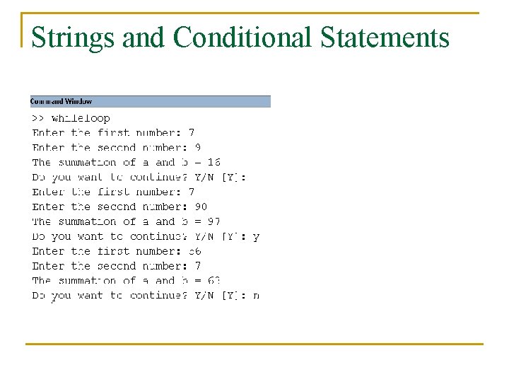 Strings and Conditional Statements 