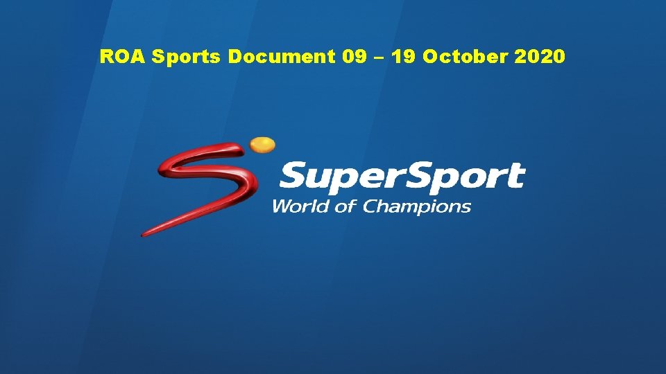 ROA Sports Document 09 – 19 October 2020 