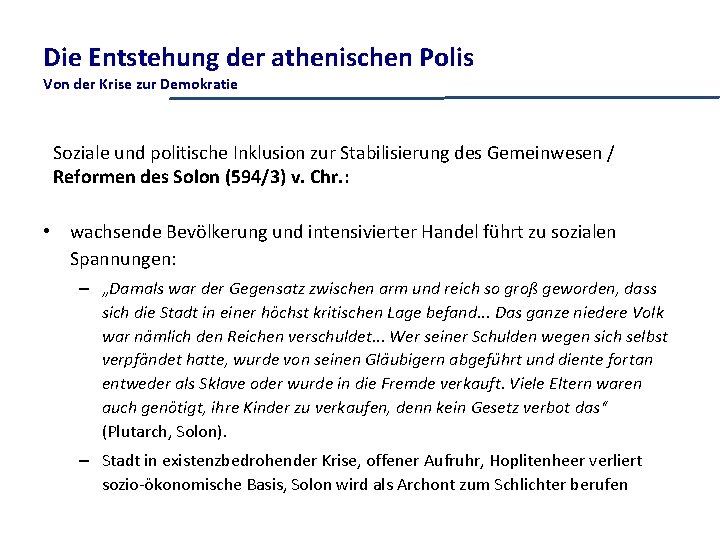 Die Entstehung der athenischen Polis Von der Krise zur Demokratie Soziale und politische Inklusion