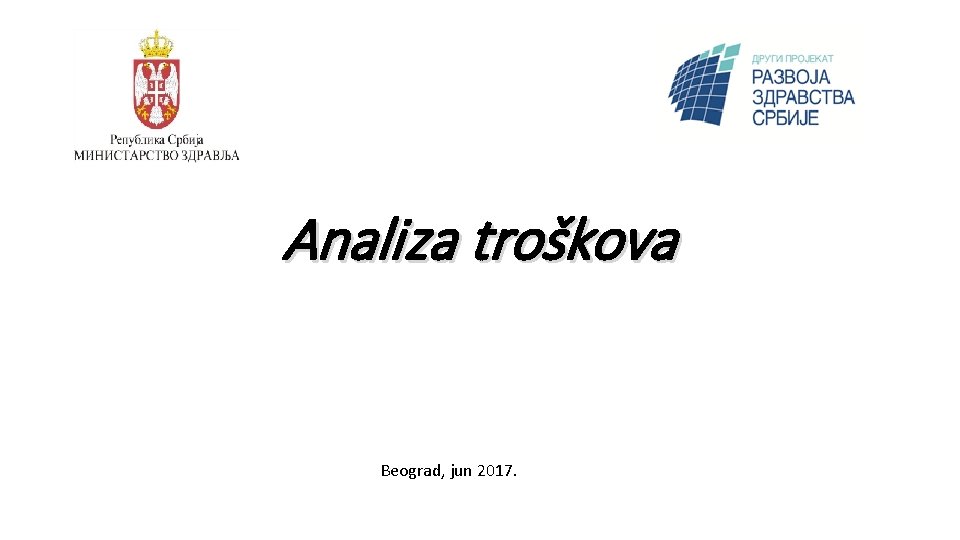 Analiza troškova Beograd, jun 2017. 