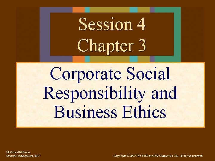Session 4 Chapter 3 Corporate Social Responsibility and
