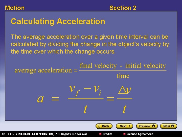 Motion Section 2 Calculating Acceleration The average acceleration over a given time interval can