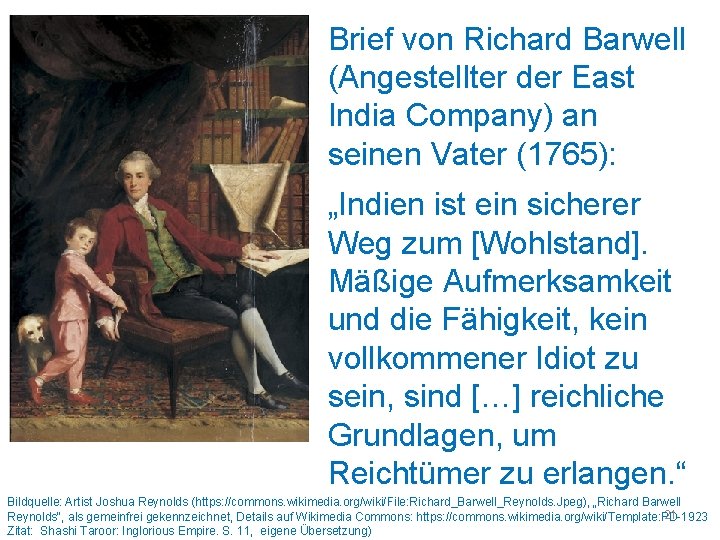 Brief von Richard Barwell (Angestellter der East India Company) an seinen Vater (1765): „Indien