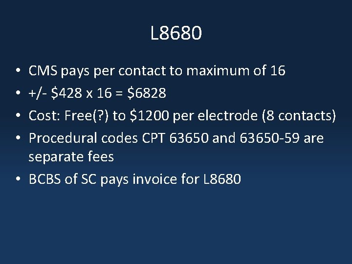 L 8680 CMS pays per contact to maximum of 16 +/- $428 x 16