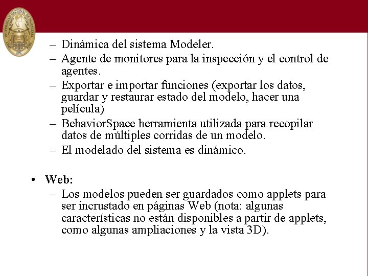 – Dinámica del sistema Modeler. – Agente de monitores para la inspección y el