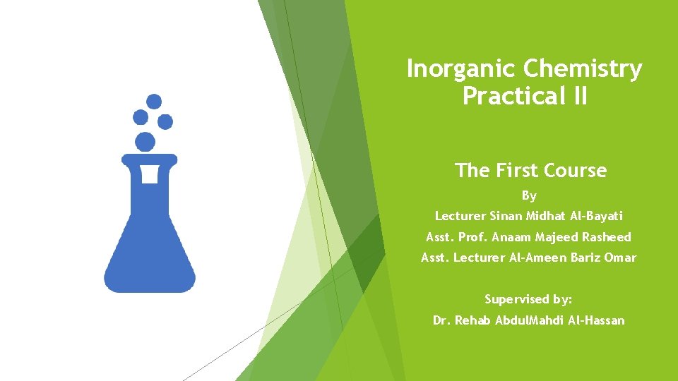 Inorganic Chemistry Practical II The First Course By Lecturer Asst. Sinan Midhat Al-Bayati Prof.