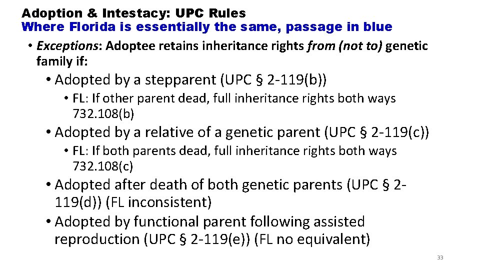 Adoption & Intestacy: UPC Rules Where Florida is essentially the same, passage in blue