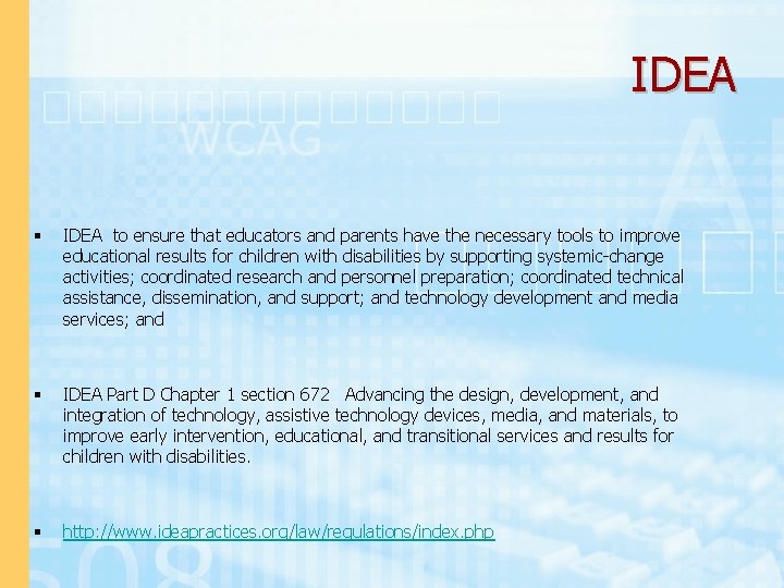 IDEA § IDEA to ensure that educators and parents have the necessary tools to