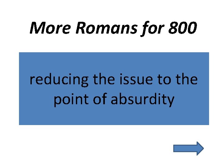 More Romans for 800 reducing the issue to the point of absurdity 