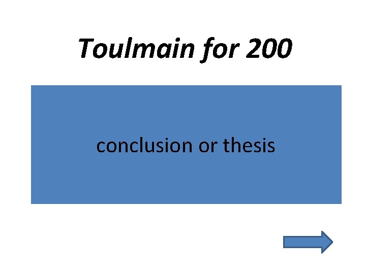 Toulmain for 200 conclusion or thesis 