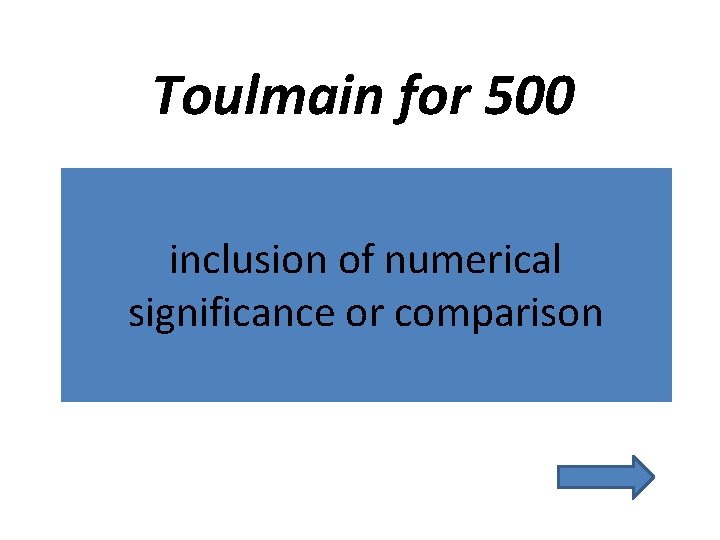 Toulmain for 500 inclusion of numerical significance or comparison 