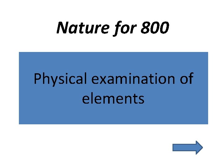 Nature for 800 Physical examination of elements 