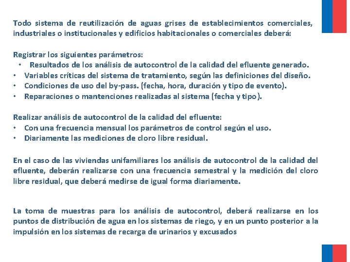 Todo sistema de reutilización de aguas grises de establecimientos comerciales, industriales o institucionales y Todo sistema de reutilización de aguas grises de establecimientos comerciales, industriales o institucionales y