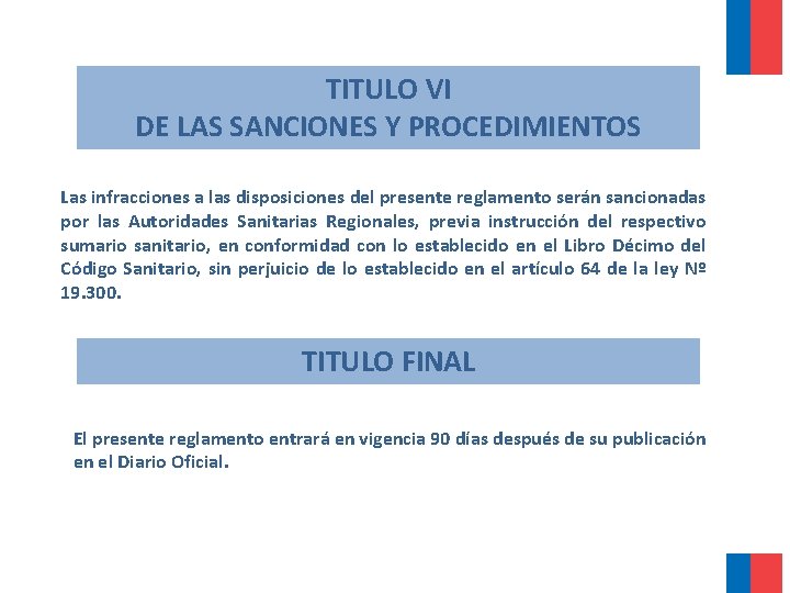 TITULO VI DE LAS SANCIONES Y PROCEDIMIENTOS Las infracciones a las disposiciones del presente TITULO VI DE LAS SANCIONES Y PROCEDIMIENTOS Las infracciones a las disposiciones del presente