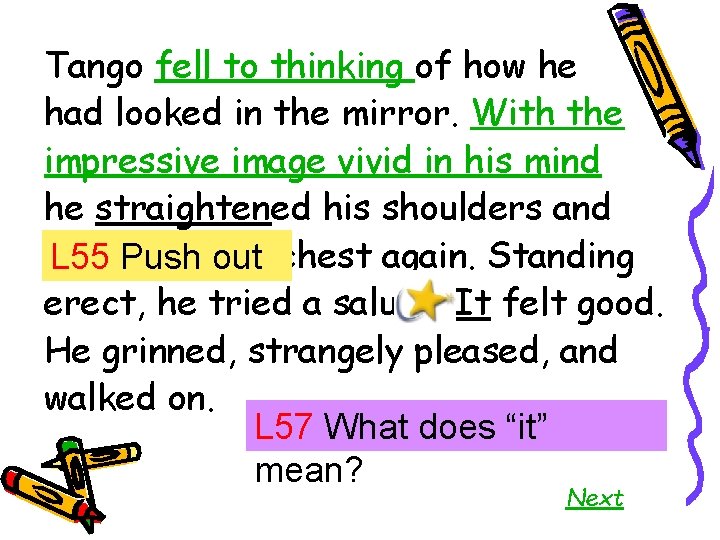 Tango fell to thinking of how he had looked in the mirror. With the