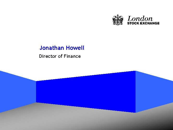Jonathan Howell Director of Finance 