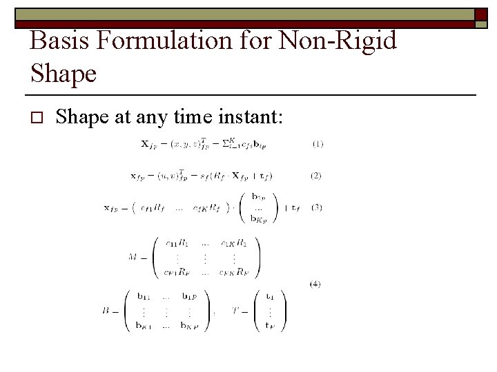 Non Ridgid Motion NonRigid Shape and Motion Recovery Degenerate Deformations Jing