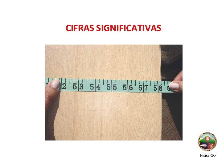 CIFRAS SIGNIFICATIVAS Física-10 