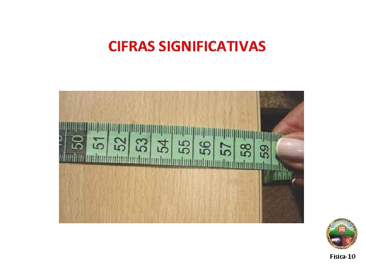 CIFRAS SIGNIFICATIVAS Física-10 