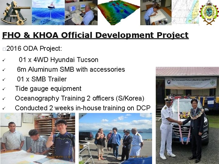 FHO & KHOA Official Development Project 2016 ODA Project: � ü ü ü 01