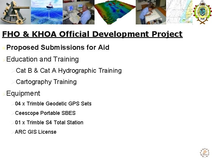 FHO & KHOA Official Development Project n Proposed Submissions for Aid Ø Education and