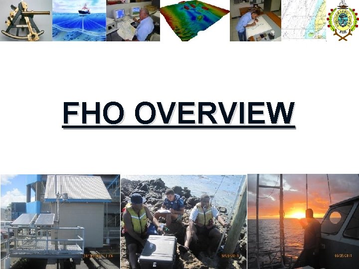 FHO OVERVIEW 