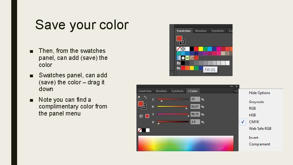 Save your color ■ Then, from the swatches panel, can add (save) the color