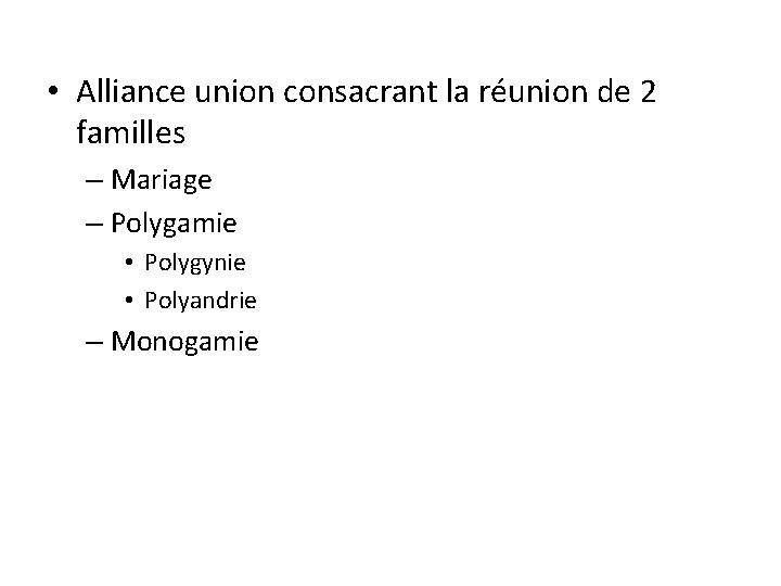  • Alliance union consacrant la réunion de 2 familles – Mariage – Polygamie