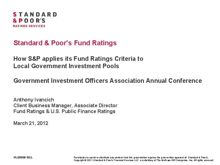 Standard & Poor’s Fund Ratings How S&P applies its Fund Ratings Criteria to Local