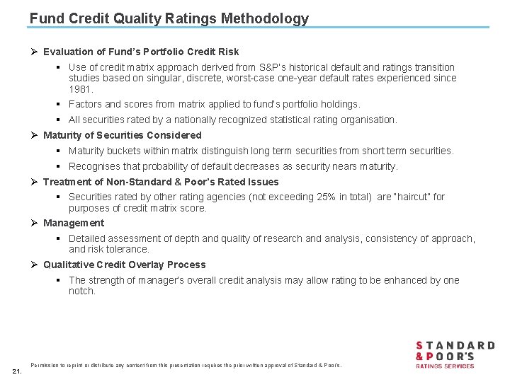 Fund Credit Quality Ratings Methodology Ø Evaluation of Fund’s Portfolio Credit Risk § Use