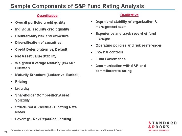 Sample Components of S&P Fund Rating Analysis Quantitative • Overall portfolio credit quality •