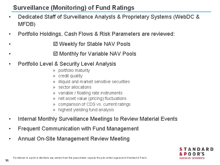 Surveillance (Monitoring) of Fund Ratings • Dedicated Staff of Surveillance Analysts & Proprietary Systems