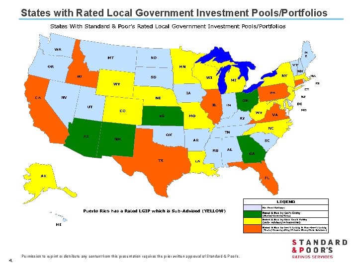 States with Rated Local Government Investment Pools/Portfolios 4. Permission to reprint or distribute any