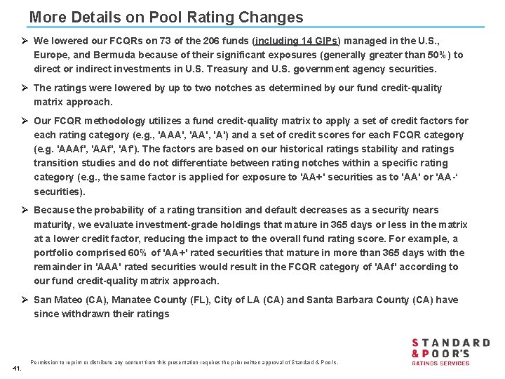 More Details on Pool Rating Changes Ø We lowered our FCQRs on 73 of