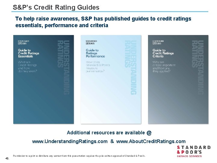 S&P’s Credit Rating Guides To help raise awareness, S&P has published guides to credit