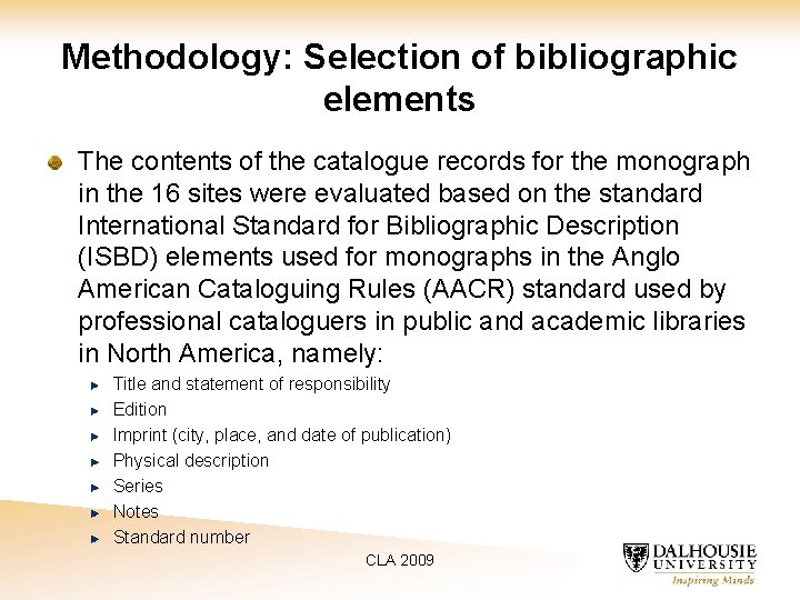 Methodology: Selection of bibliographic elements The contents of the catalogue records for the monograph