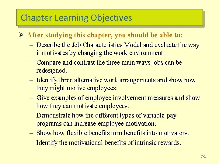 Chapter Learning Objectives Ø After studying this chapter, you should be able to: –