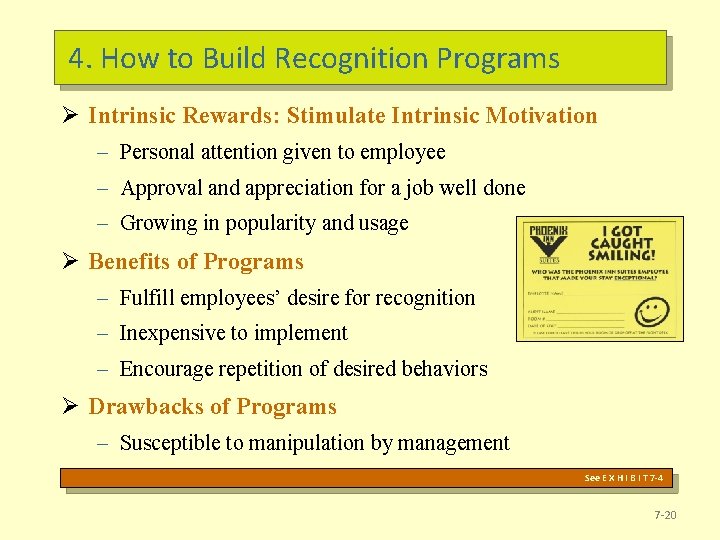 4. How to Build Recognition Programs Ø Intrinsic Rewards: Stimulate Intrinsic Motivation – Personal