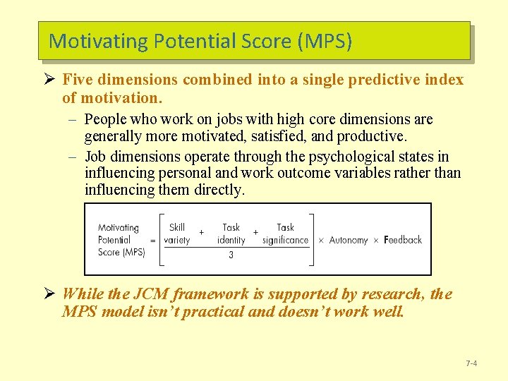 Motivating Potential Score (MPS) Ø Five dimensions combined into a single predictive index of