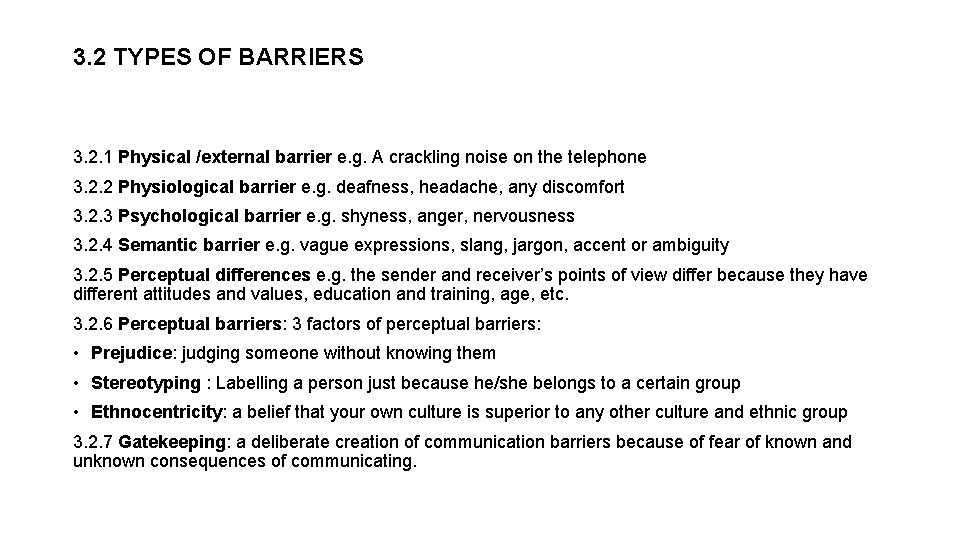 3. 2 TYPES OF BARRIERS 3. 2. 1 Physical /external barrier e. g. A
