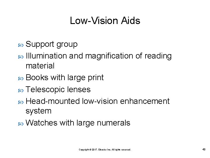 Low-Vision Aids Support group Illumination and magnification of reading material Books with large print