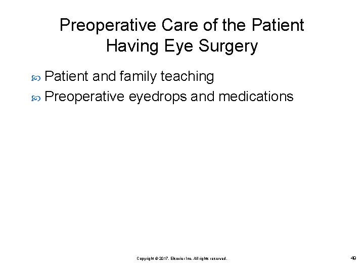 Preoperative Care of the Patient Having Eye Surgery Patient and family teaching Preoperative eyedrops