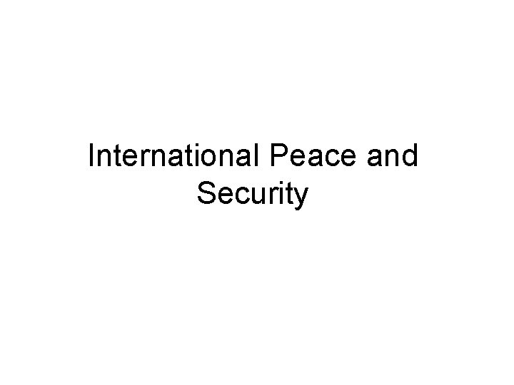 International Peace and Security 