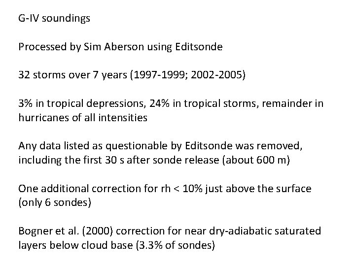 G-IV soundings Processed by Sim Aberson using Editsonde 32 storms over 7 years (1997