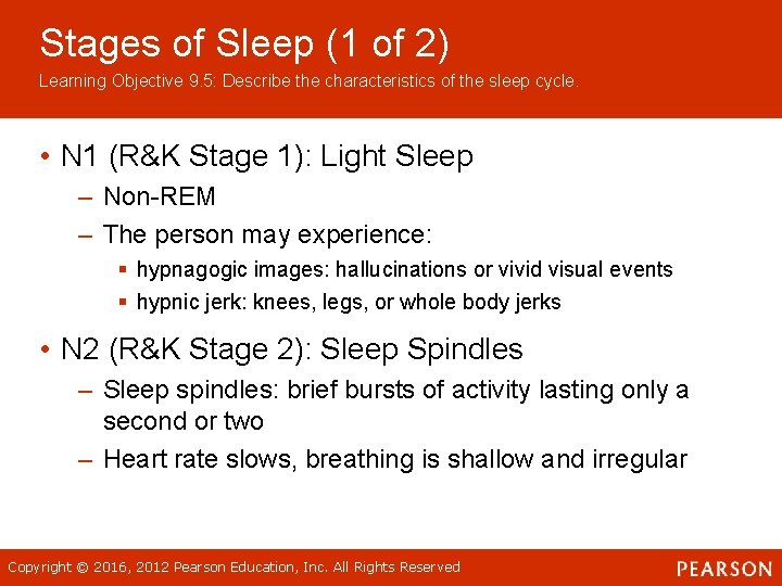 Stages of Sleep (1 of 2) Learning Objective 9. 5: Describe the characteristics of Stages of Sleep (1 of 2) Learning Objective 9. 5: Describe the characteristics of