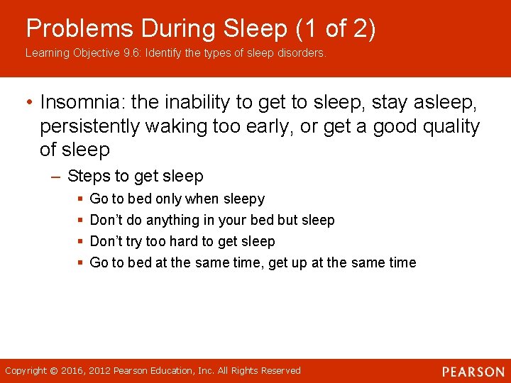 Problems During Sleep (1 of 2) Learning Objective 9. 6: Identify the types of Problems During Sleep (1 of 2) Learning Objective 9. 6: Identify the types of